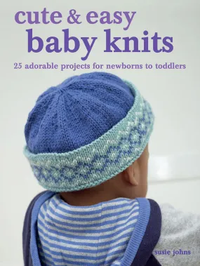 Cute & Easy Baby Knits