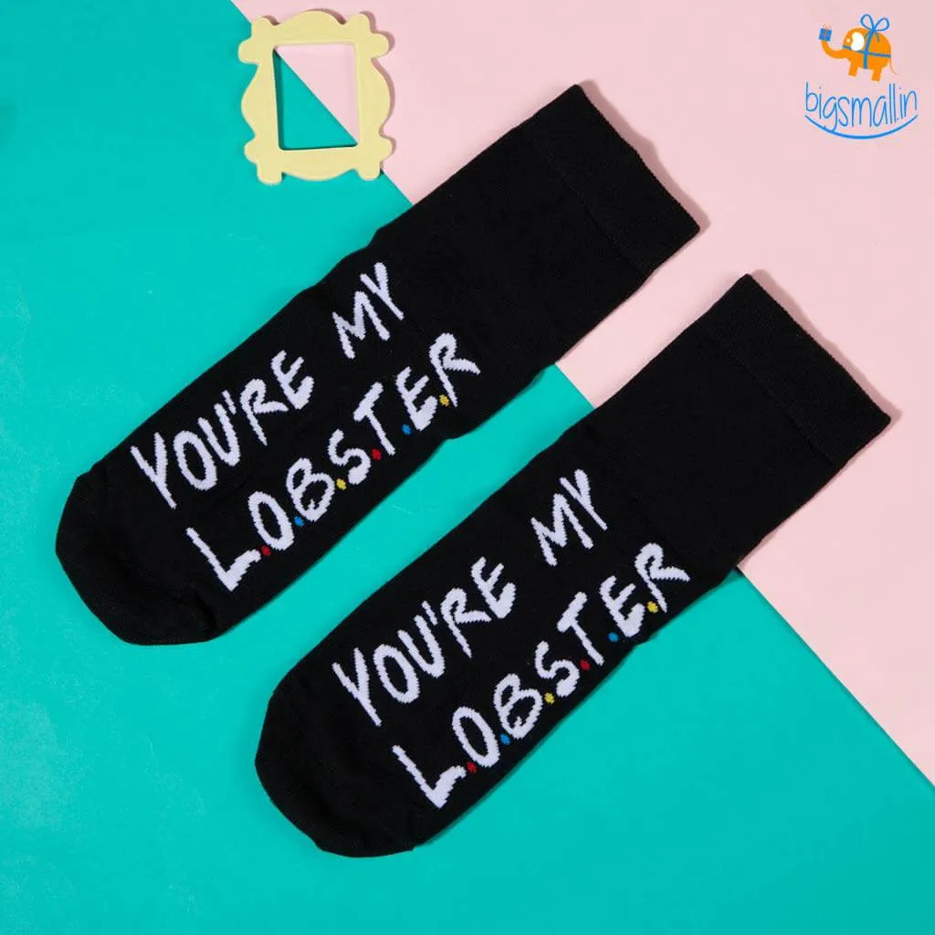 You Are My Lobster Socks